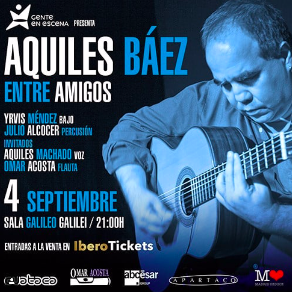 Aquiles Báez “Entre Amigos” en Madrid.